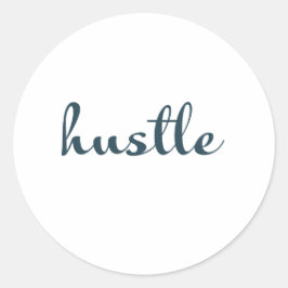 Hustle - Blijf gefocust, blijf gedreven Ronde Sticker