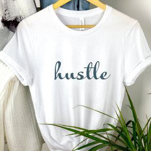Hustle - Blijf gefocust, blijf gedreven T-shirt