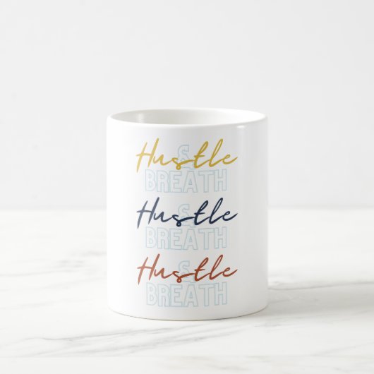 Hustle & Breathe Mug (Centre)
