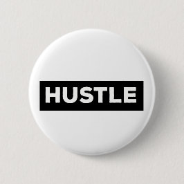 Hustle Design | Motivatie Design Ronde Button 5,7 Cm