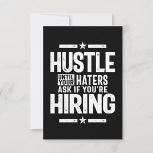 Hustle Entrepreneur Shirt Hustle tot je kater RSVP Kaartje