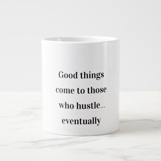 Hustle finit par - Drôle Mug Motivationnel (Devant)