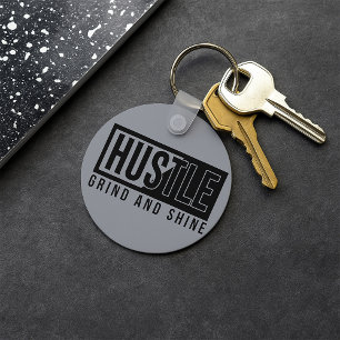 Hustle Grind en Shine Motivatie Quote Sleutelhanger