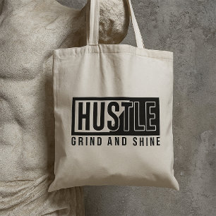 Hustle Grind en Shine Motivatie Quote Tote Bag