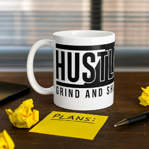 Hustle Grind en Shine Motivatie Spreuk Koffiemok