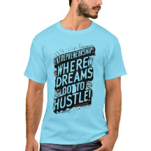 Hustle Hard, Dream Big: Ondernemerschap