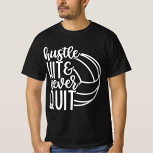 Hustle Hit en nooit Volleyball Lovers stoppen T-shirt