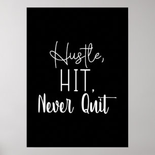 Hustle, hit, nooit stoppen - Gym, succes motivatie Poster