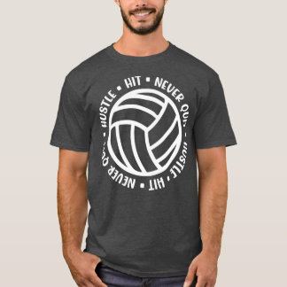 Hustle Hit stopt nooit Volleyball Girls Boys Cute T-shirt