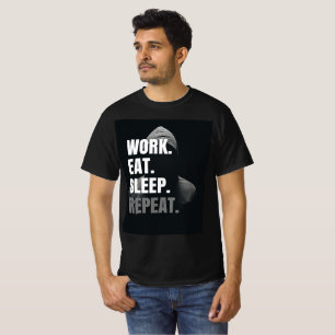 Hustle Mode On: Work Eat Sleep Herhaal T-shirt