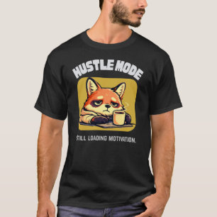Hustle Mode Vos – Herkenbare Kantoorhumor Ontwerp T-shirt