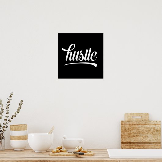 Hustle Poster (Keuken)