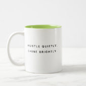Hustle Quietly Shine Brightly Modern Two-Tone Mug (Gauche)