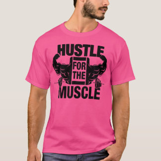 Hustle Voor De Spier Grappige Workout Gewichtheffe T-shirt