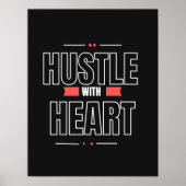 Hustle with Heart – Inspirational Wall Art Poster (Voorkant)