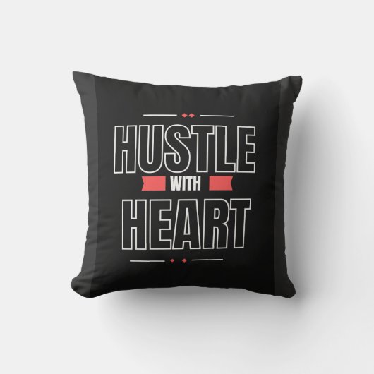 Hustle with Heart – Motivational Quote pillow Kussen (Voorkant)