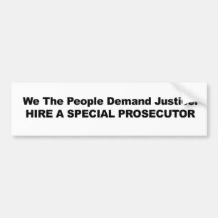 Huur een speciale aanklager bumpersticker