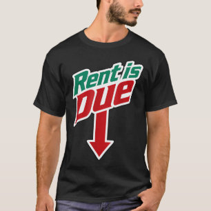 Huur Is Verschuldigd - Grappige Neerwaartse Pijl R T-shirt