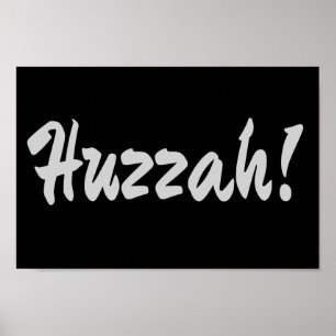 Huzzah, hurrah poster