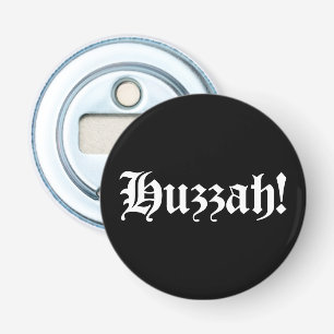 Huzzah! {Medieval Typografie} Button Flesopener