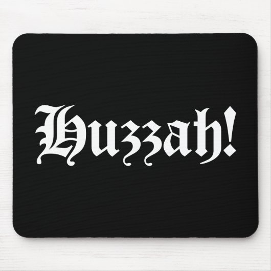 Huzzah! {Medieval Typografie} Muismat (Voorkant)