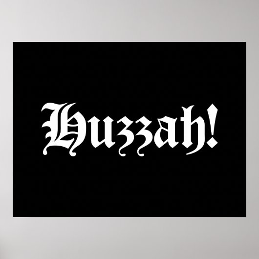 Huzzah! {Medieval Typografie} Poster (Voorkant)