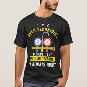 HVAC Tech Apparel Im altijd recht AC T-shirt HVAC-