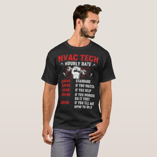 HVAC Tech Hourly Rate Design Funny Repairman Techn T-shirt (Voorkant volledig)