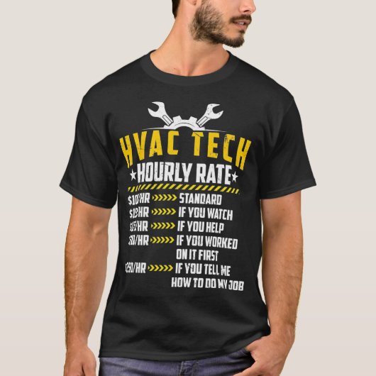 HVAC Tech Hourly rate Funny Technicity Maintenance T-shirt (Voorkant)