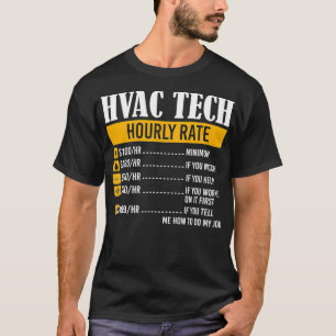 HVAC Tech Uurprijs Tarieven Grappige Humor T-shirt