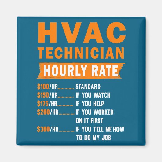 Hvac Technician Hourly Rate Funny Hvac Mechanic Sa Magneet (Voorkant)