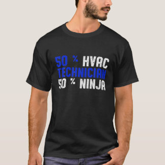 HVAC Technicic Ninja Funny HVAC Tech T-shirt