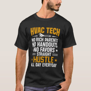 HVAC-technicus Grappige rechte drukte de hele dag T-shirt