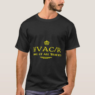 Hvacr Koning Van Alle Vakman Mechanicien Hvac Tech T-shirt