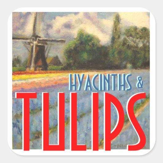 Hyacinths en Tulps Windmill Vierkante Sticker (Voorkant)