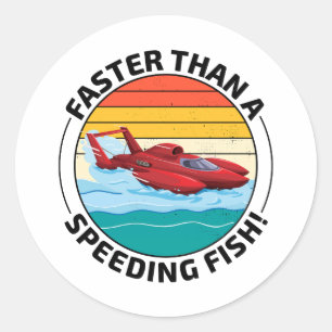 Hydroplane boot Humor: Sneller dan een snelheidsvi Ronde Sticker