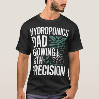 Hydroponics Papa Tuinieren Hydrocultuur Vaders T-shirt