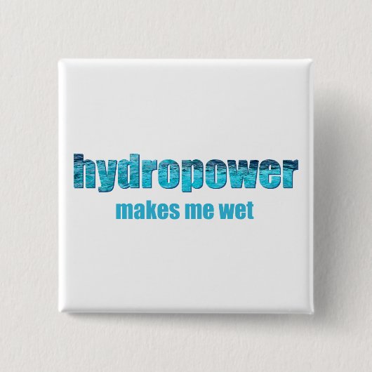 Hydropower Natte! Vierkante Button 5,1 Cm (Voorkant)