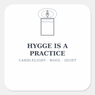 Hygge is een praktijk — Wintersticker Vierkante Sticker