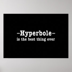 Hyperbole Poster