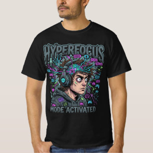 Hyperfocus Modus Geactiveerd Tee T-shirt