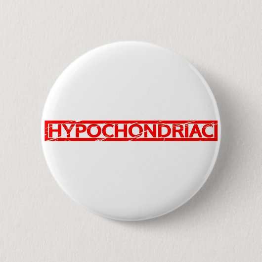 Hypochondriac Stamp Ronde Button 5,7 Cm (Voorkant)