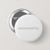 hypochondriak ronde button 5,7 cm (Voorkant /achterkant)