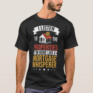 Hypotheekfluisteraar Hypotheekadviseur Hypotheek  T-shirt