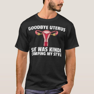 Hysterectomie Afscheid Uterus chirurgie Verwijderi T-shirt