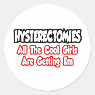 Hysterectomie...alle coole meisjes krijgen me ronde sticker