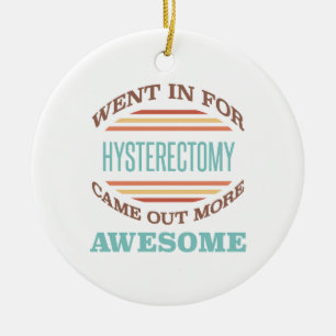 Hysterectomie Chirurgie Recovery Humor Keramisch Ornament
