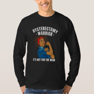Hysterectomie Zwarte Vrouwen PoC Baarmoeder Verwij T-shirt