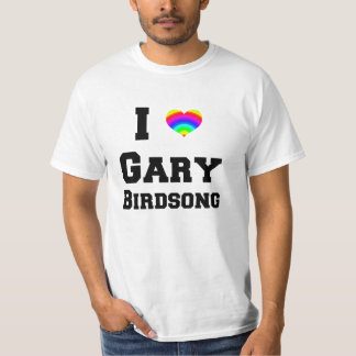 I <3 Gary Birdsong T-shirt