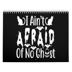 i ain't afraid of no ghost kalender